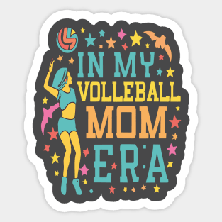 In My Volleyball Mom Era Women Mama Sport Player Sticker